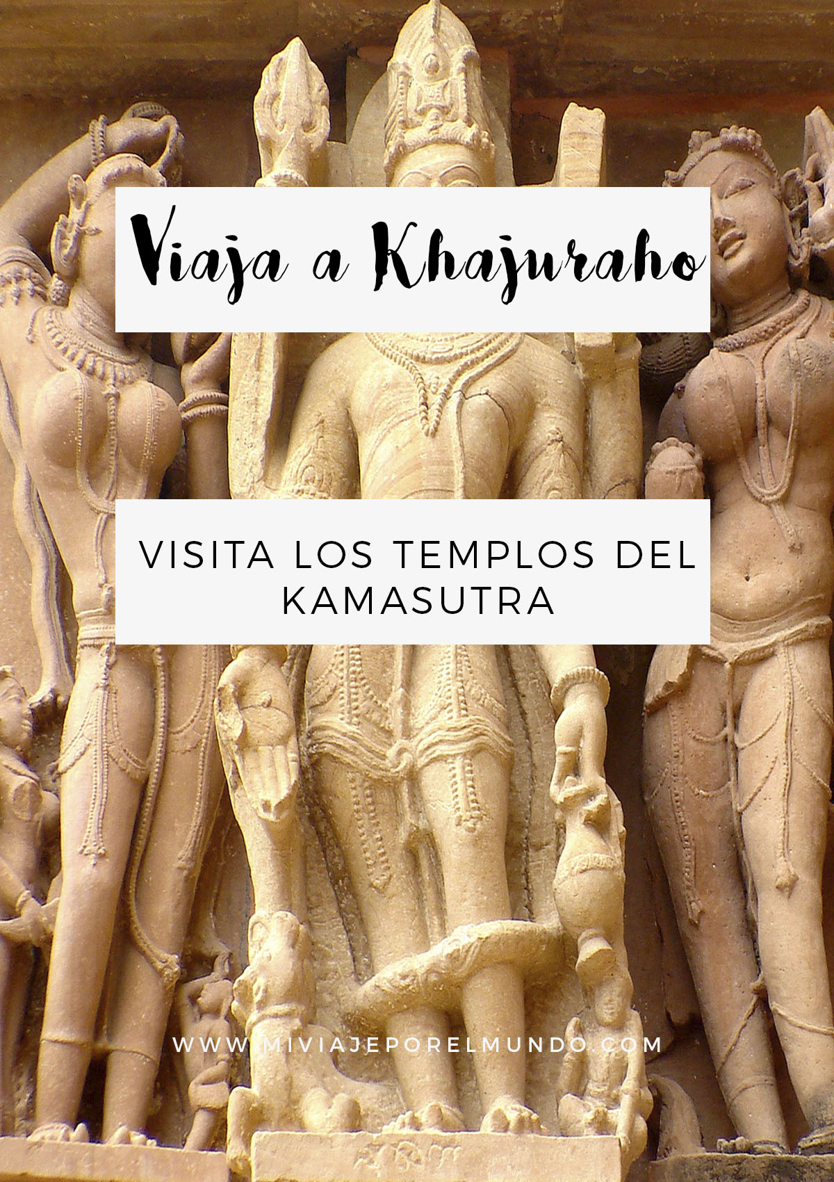 khajuraho y los templos del kamasutra