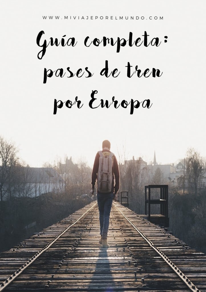 Guía completa de los pases de tren por Europa