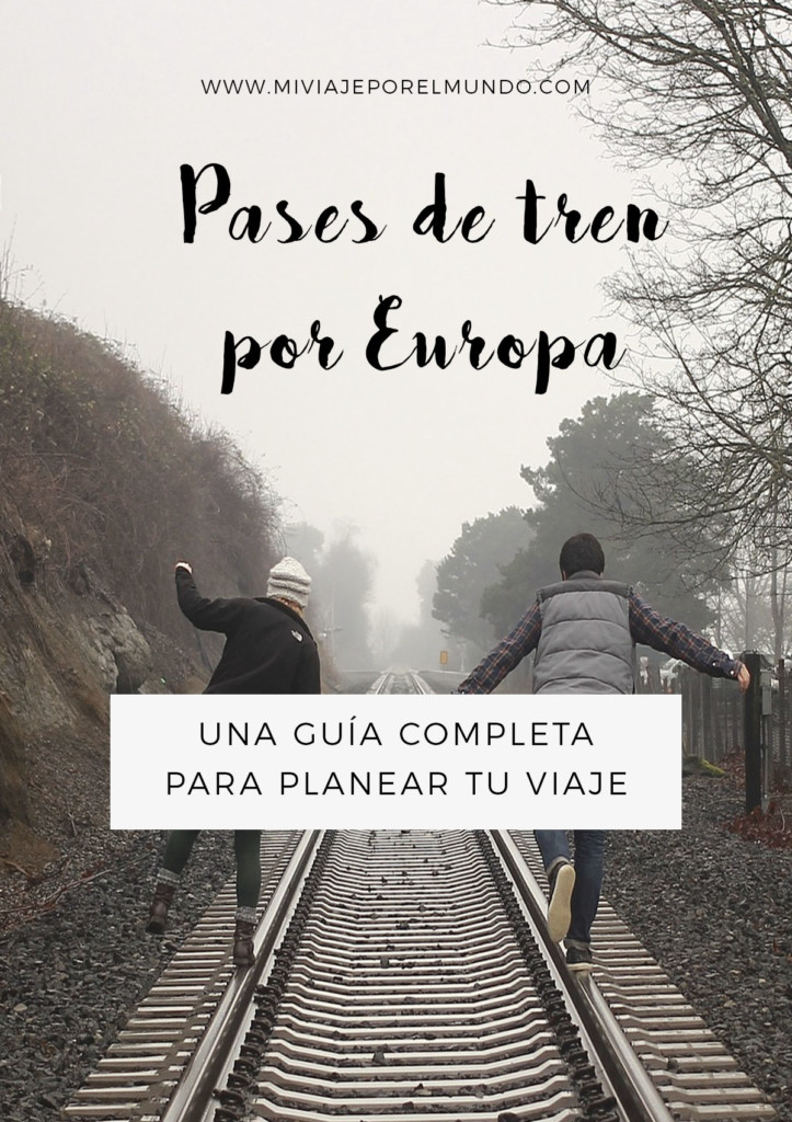 Guía completa de los pases de tren por Europa