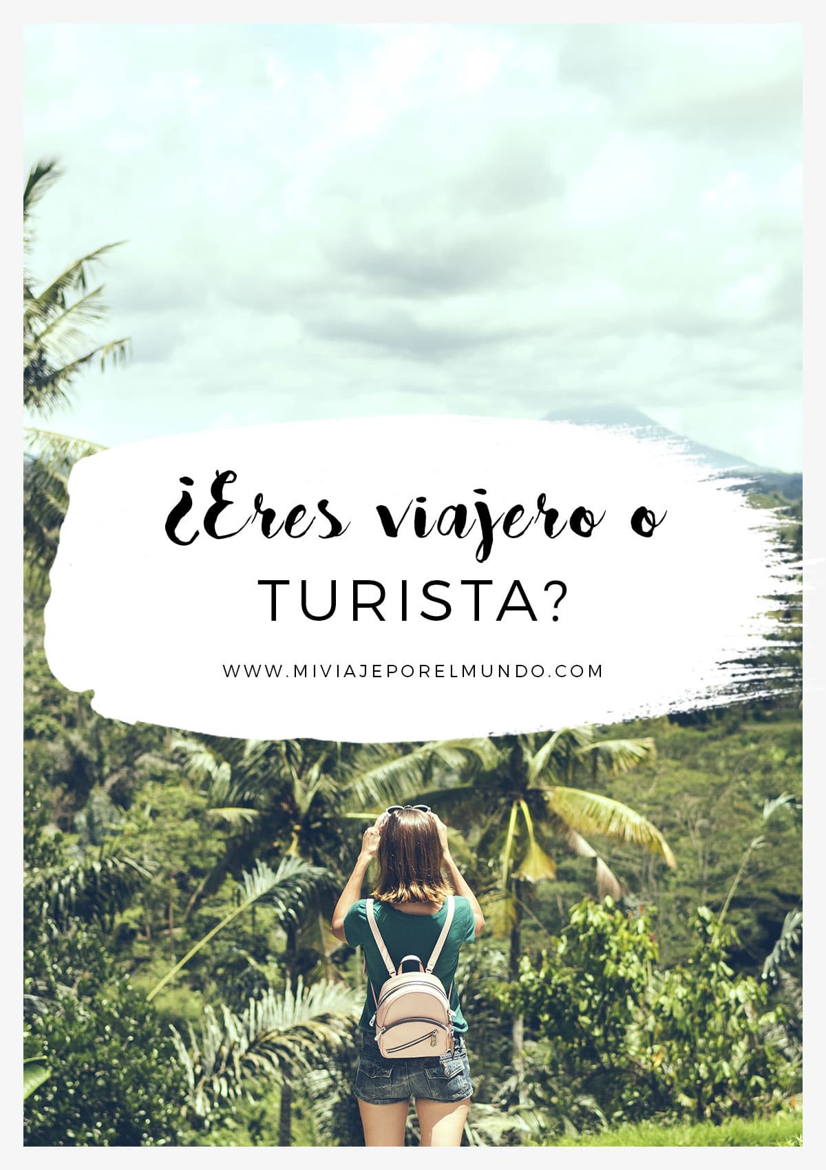 la verdadera diferencia viajero turista