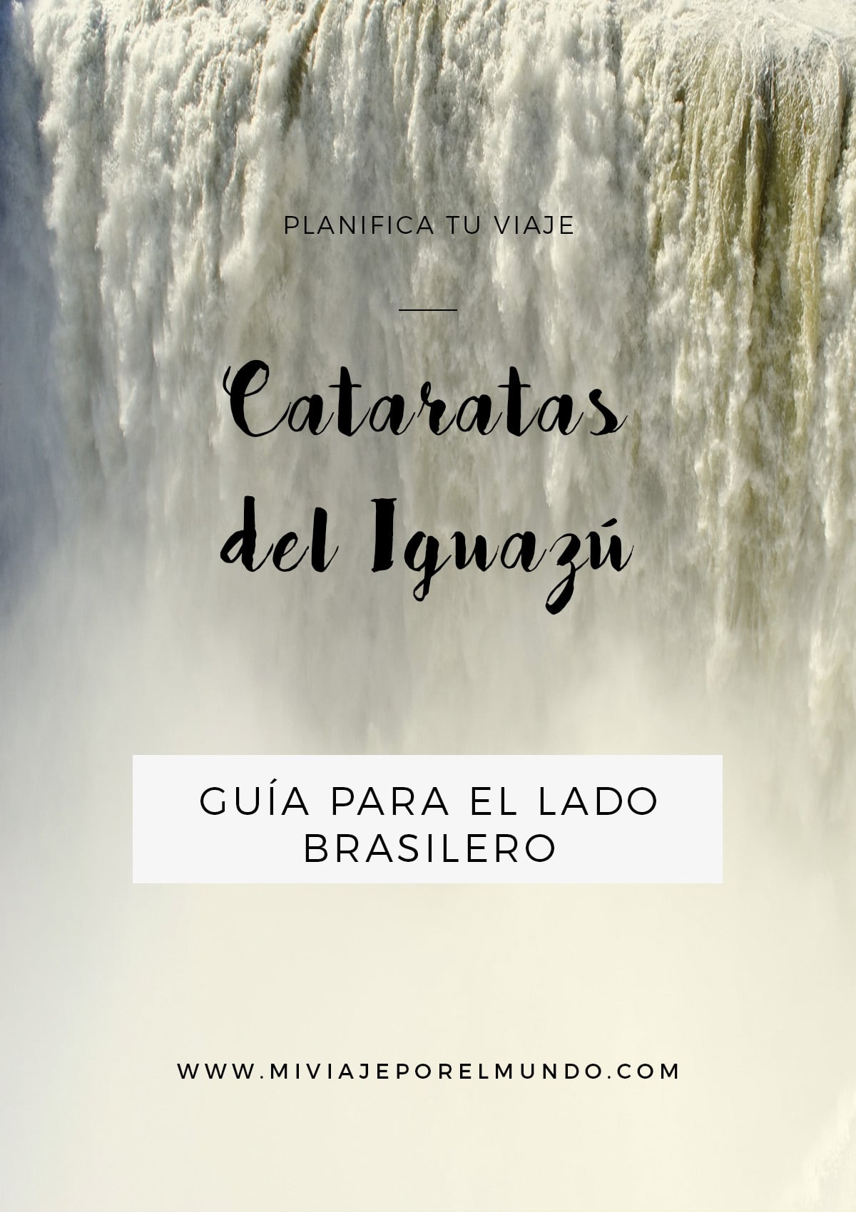 Cómo organizar un viaje a las Cataratas del Iguazú de lado brasilero