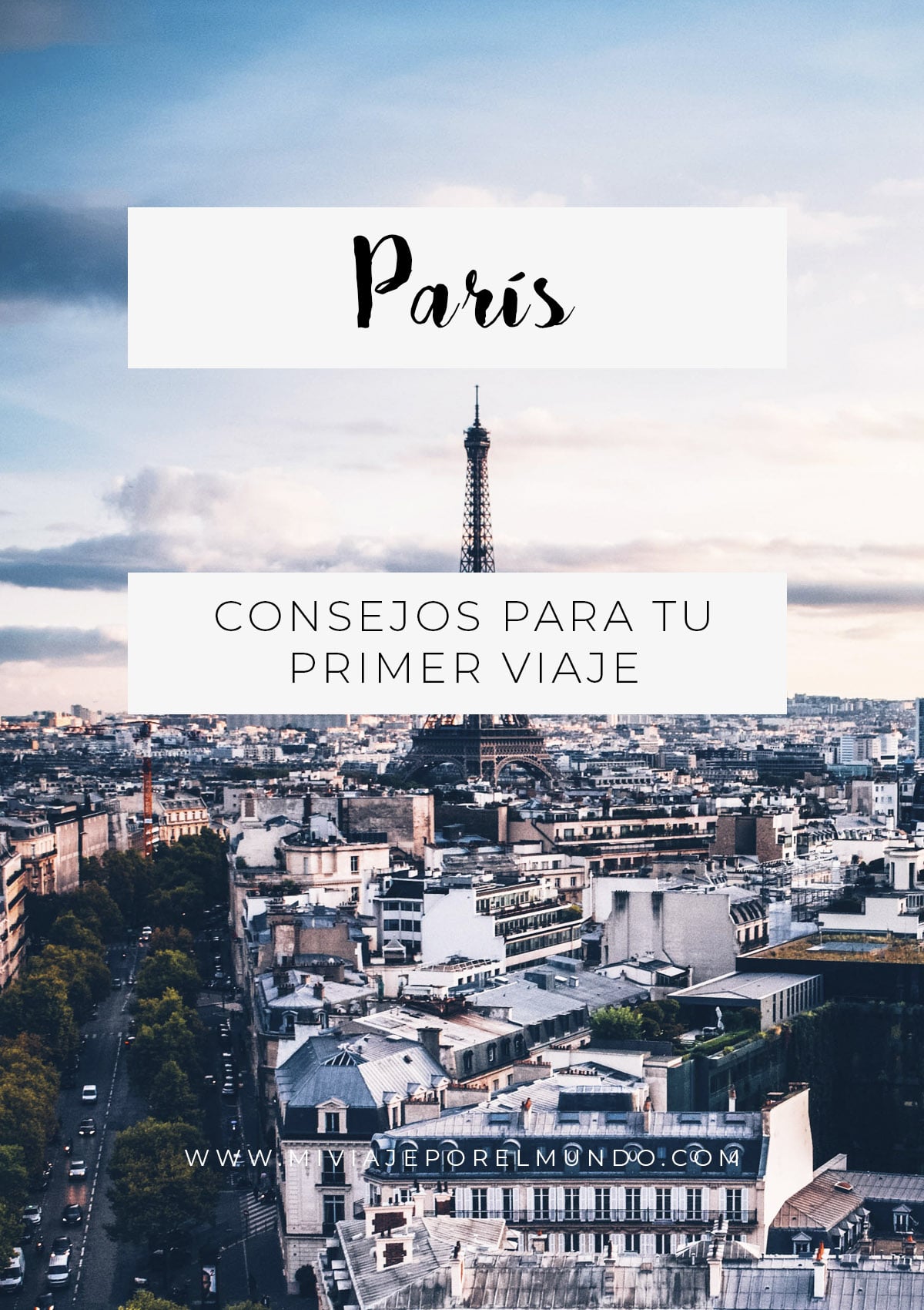 consejos para viajar a paris por primera vez