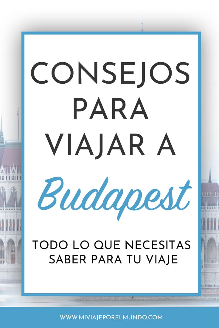 consejos para viajar a budapest